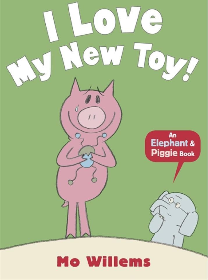 I Love My New Toy! (Elephant & Piggy, 5)