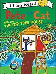 Pete the Cat and the Tip-Top Tree House