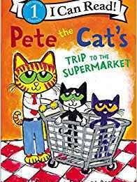Pete the Cat's Trip to the Supermarket (I Can Read Level 1)