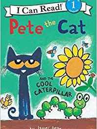 Pete the Cat and the Cool Caterpillar