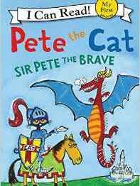 Pete the Cat: Sir Pete the Brave