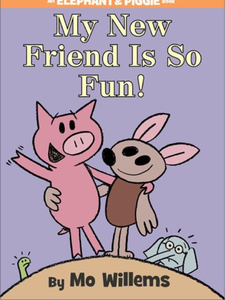 My New Friend Is So Fun! (Elephant & Piggy, #21)